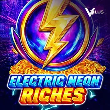 Electric Neon Riches - JPMAXWIN188